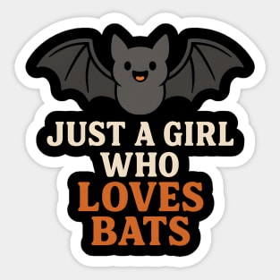 Just a Girl Who Loves Bats Cute Halloween Gift Sticker
